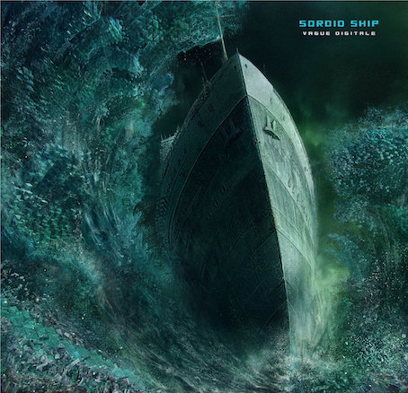 Sordid Ship : Vague digitale LP